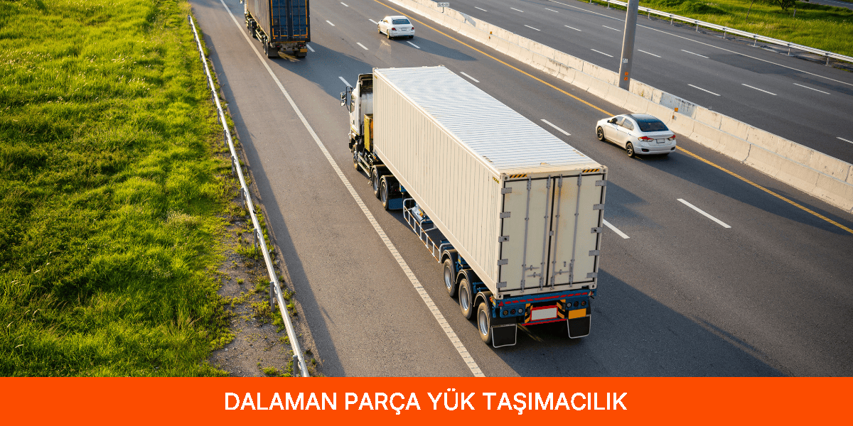 Parça Yük Taşımacılık